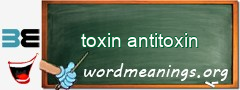 WordMeaning blackboard for toxin antitoxin